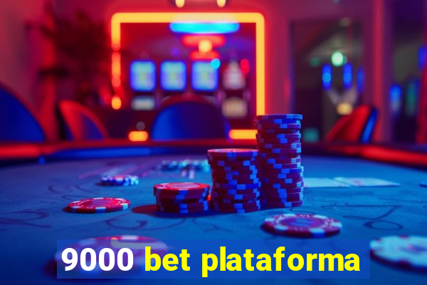 9000 bet plataforma